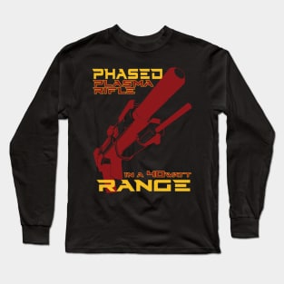 Phased Plasma Rifle in a 40 Watt Range Long Sleeve T-Shirt